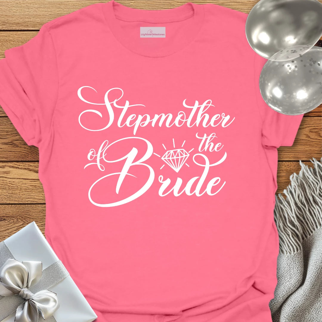 Step-Mother of the Bride - Bridal Party T-Shirt