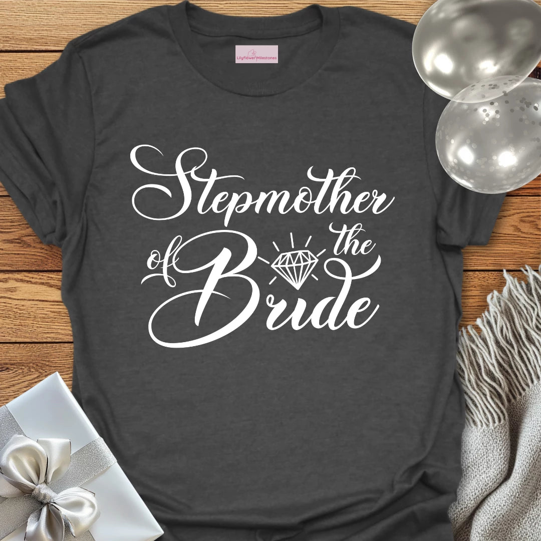 Step-Mother of the Bride - Bridal Party T-Shirt