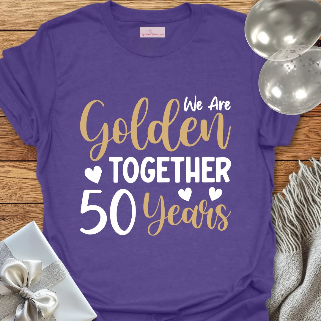 We Are Golden Together, 50 Years - 50th Wedding Anniversary T-Shirt