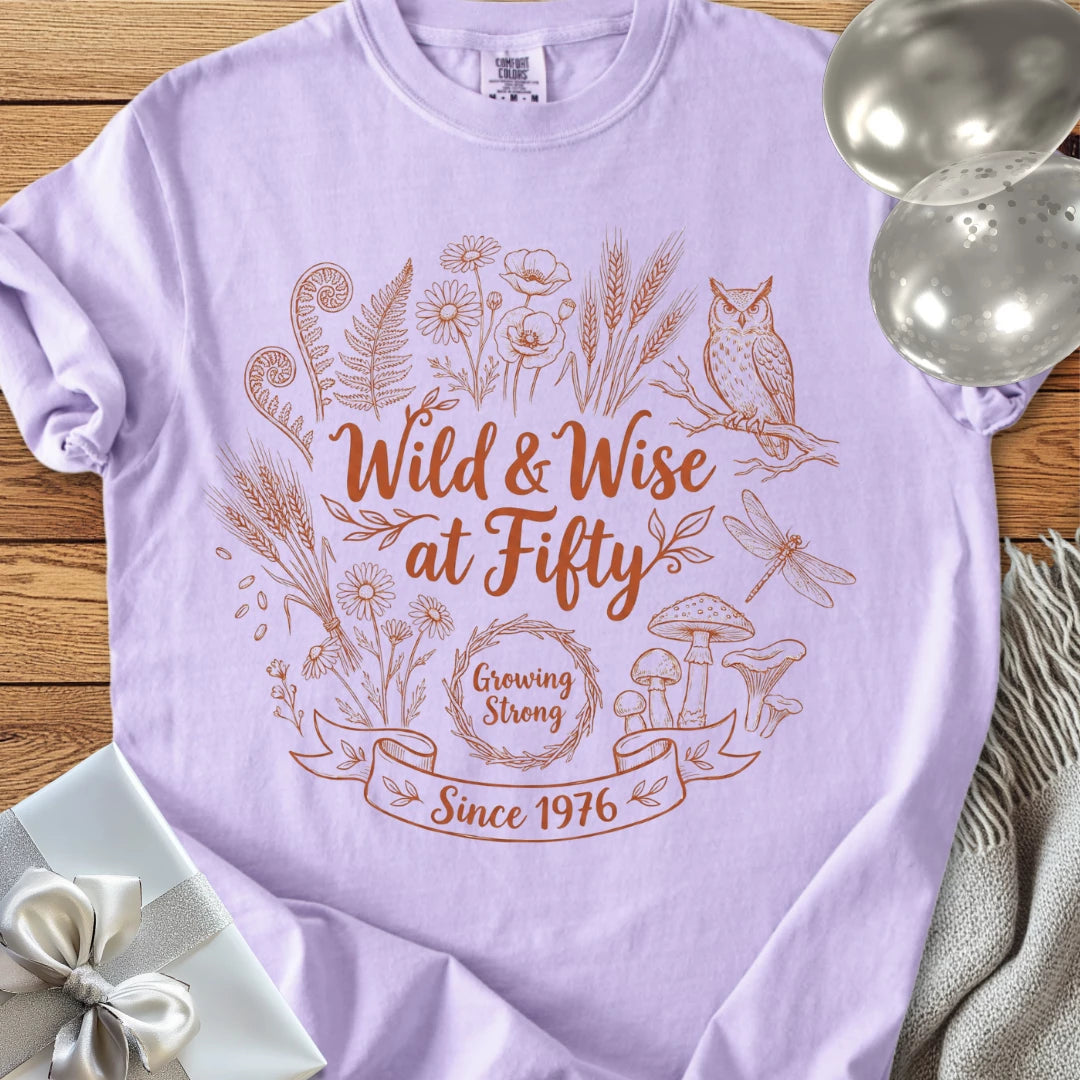 Wild & Wise at Fifty, Growing Strong Since 1976 - Premium 50th Birthday T-Shirt