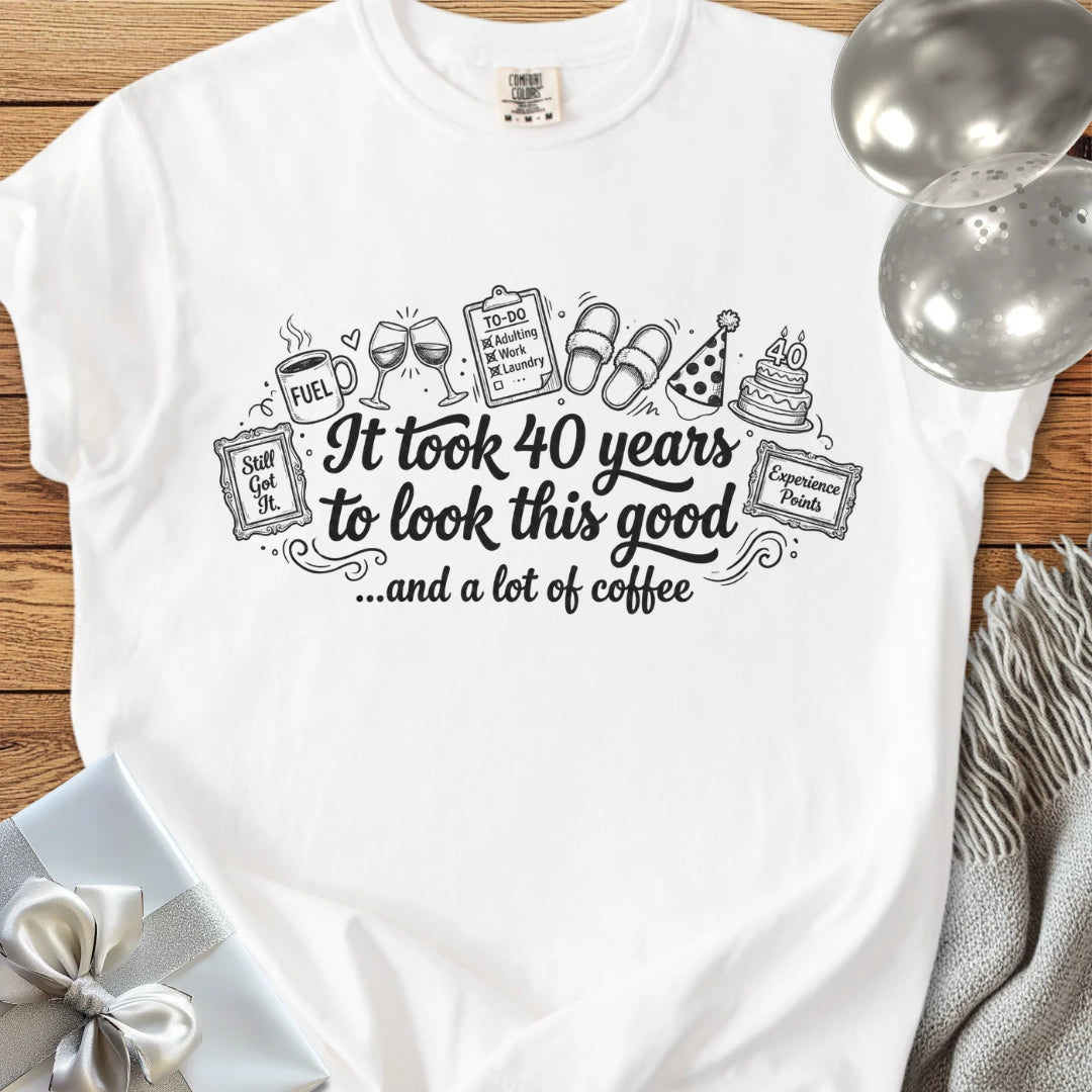 It Took 40 Years to Look this Good... and a Lot of Coffee - Premium 40th Birthday T-Shirt