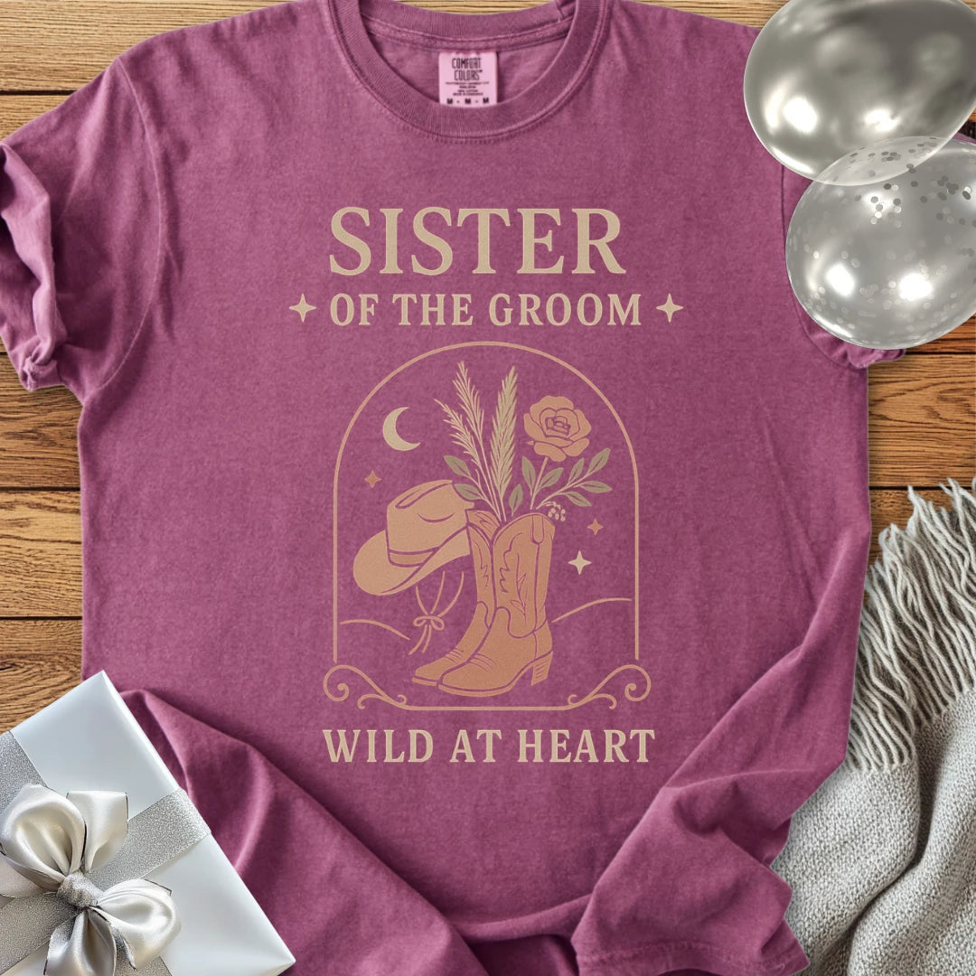 Sister of the Groom, Wild at Heart - Western Bridal Party T-Shirt