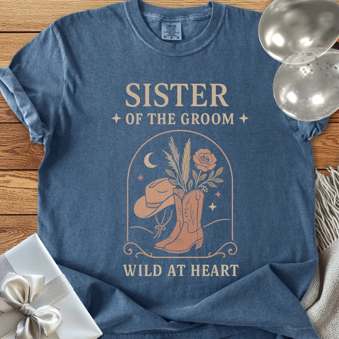 Sister of the Groom, Wild at Heart - Western Bridal Party T-Shirt
