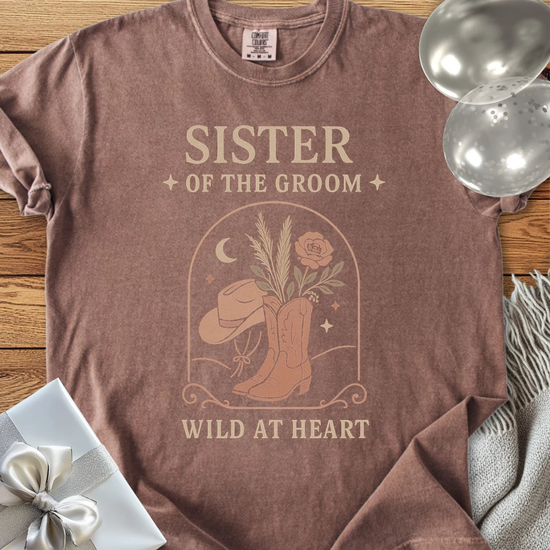 Sister of the Groom, Wild at Heart - Western Bridal Party T-Shirt