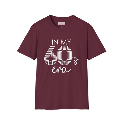 In My 60's Era  - 60th Birthday T-Shirt