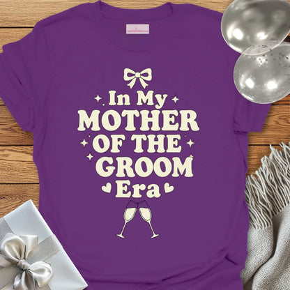 In My Mother of the Groom Era - Wedding T-Shirt