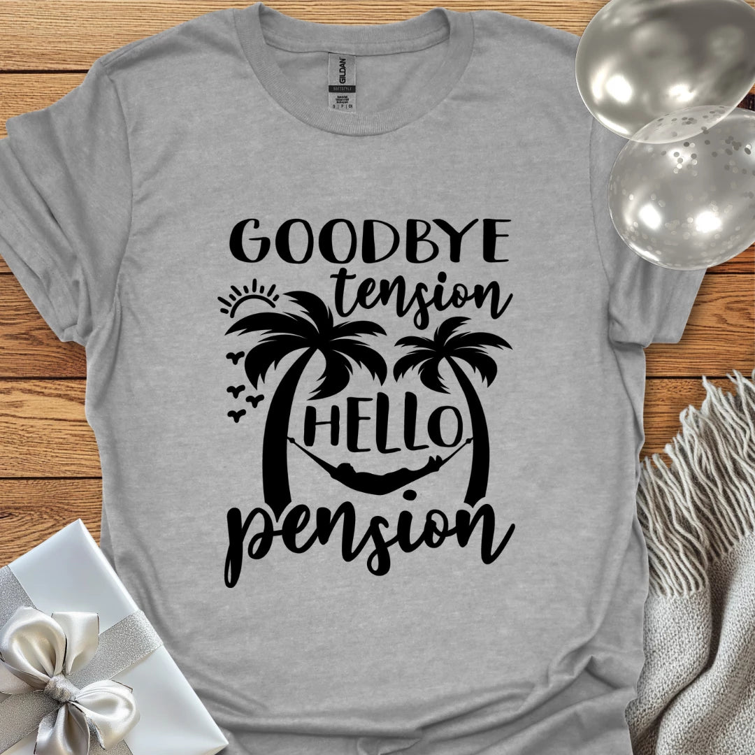 Goodbye Tension, Hello Pension (palm trees) T-Shirt