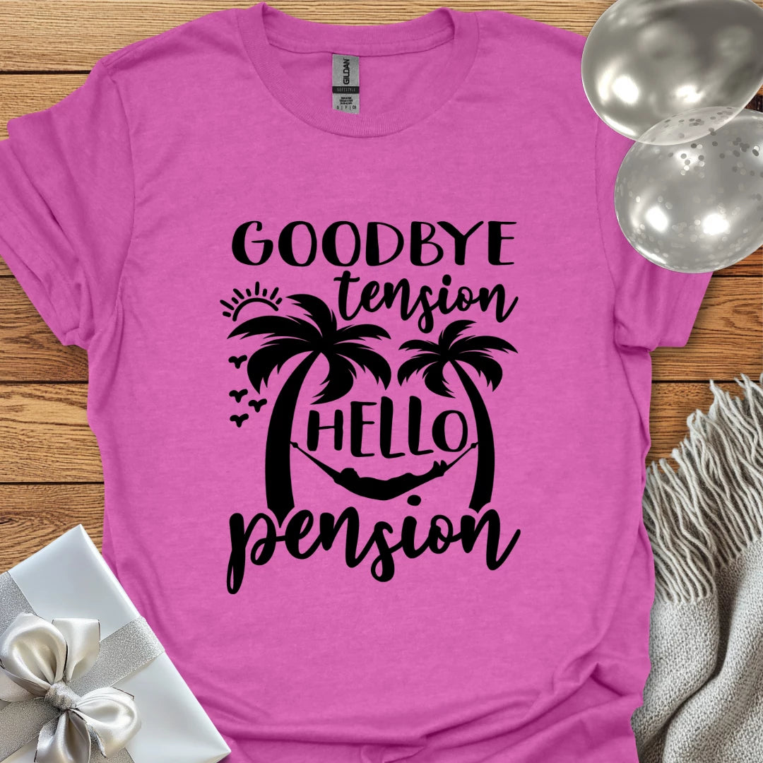 Goodbye Tension, Hello Pension (palm trees) T-Shirt