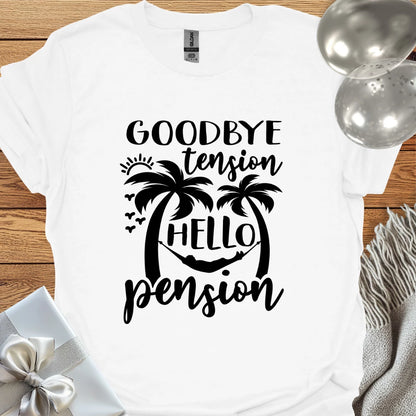 Goodbye Tension, Hello Pension (palm trees) T-Shirt