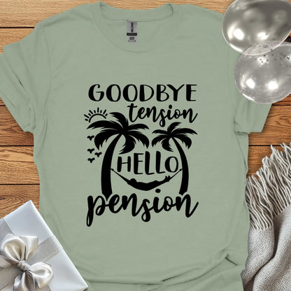 Goodbye Tension, Hello Pension (palm trees) T-Shirt