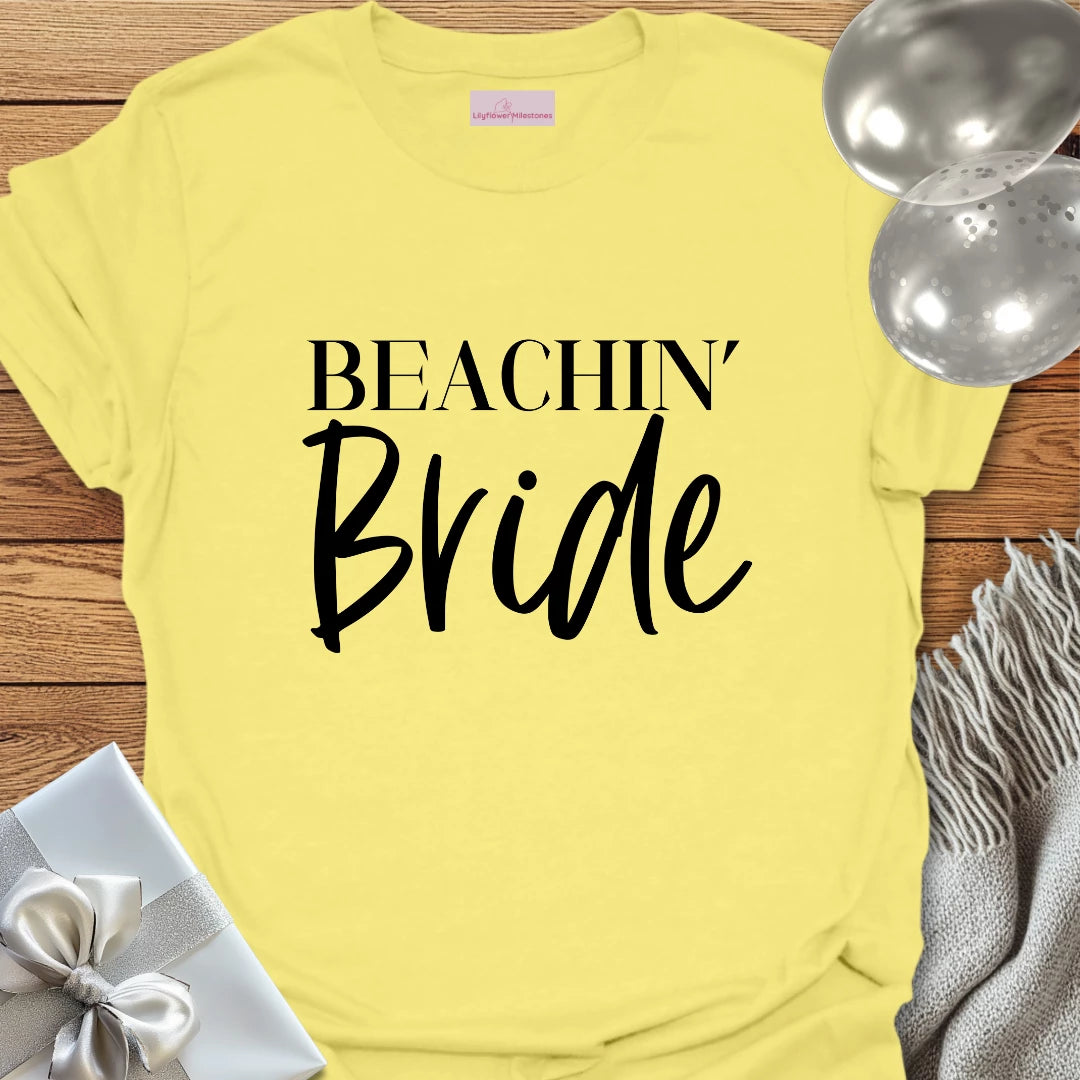 Beachin' Bride - Bachelorette Party T-Shirt