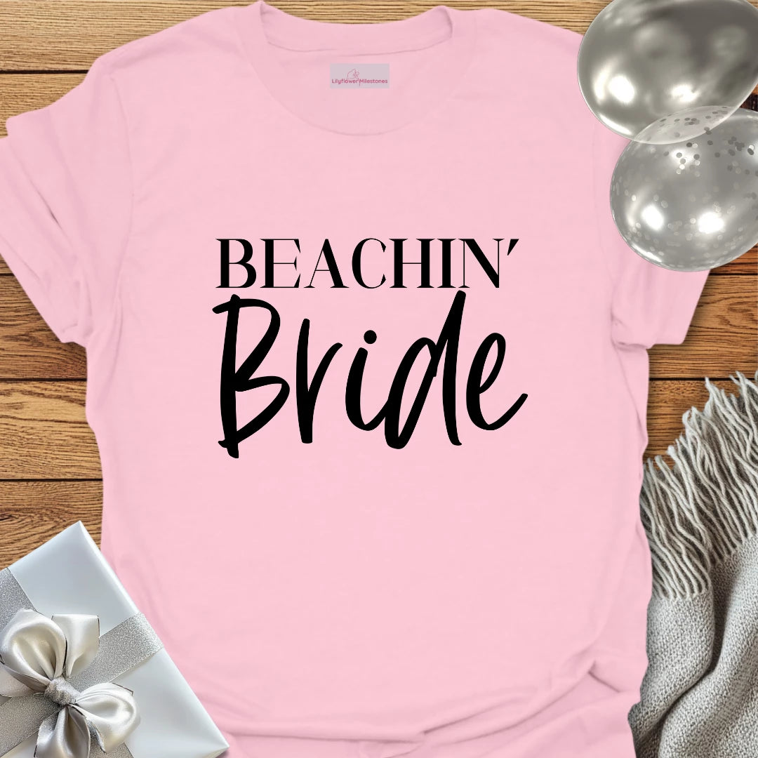 Beachin' Bride - Bachelorette Party T-Shirt