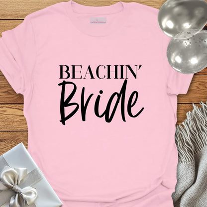 Beachin' Bride - Bachelorette Party T-Shirt