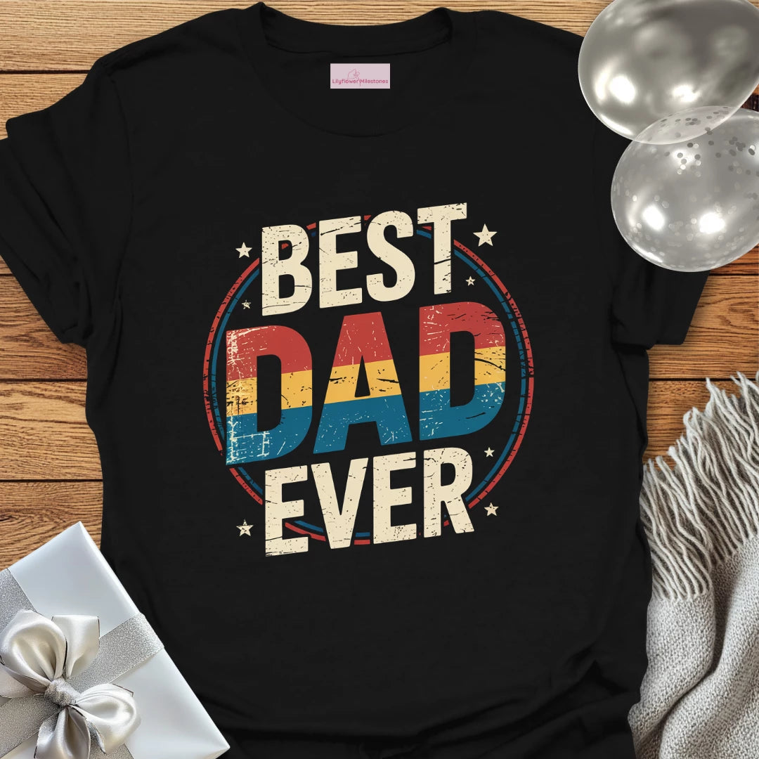 Best Dad Ever - Parenting T-Shirt