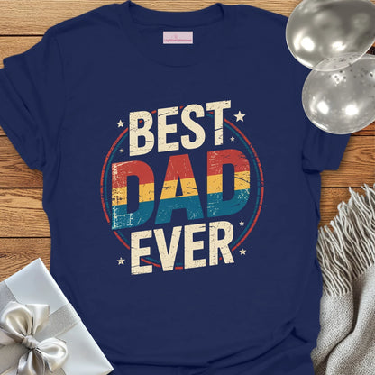 Best Dad Ever - Parenting T-Shirt