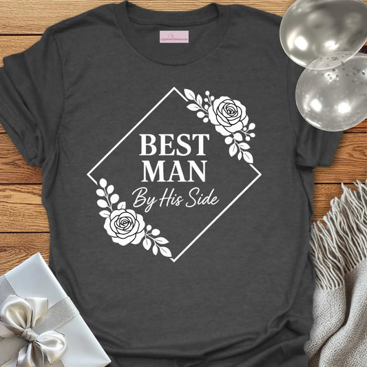 Best Man, By His Side Wedding T-Shirt