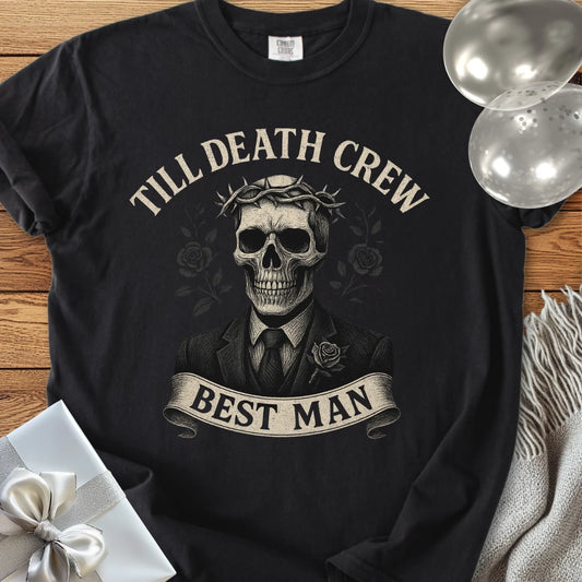 Best Man, Till Death Crew - Premium Gothic Bridal Party T-Shirt