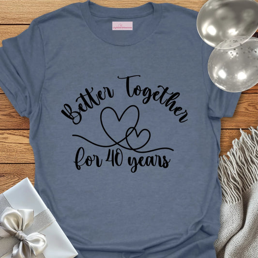 Better Together for 40 Years - 40th Wedding Anniversary T-Shirt