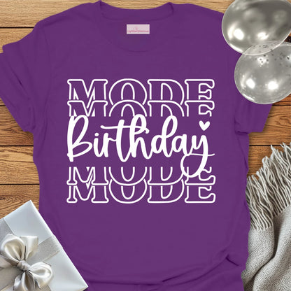 Birthday Mode T-Shirt