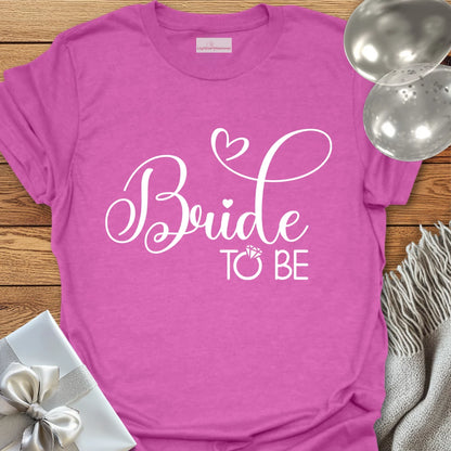 Bride to Be - Bachelorette Party T-Shirt