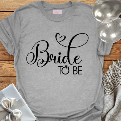 Bride to Be - Bachelorette Party T-Shirt
