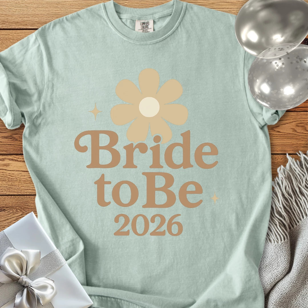 Bride to Be 2026  - Premium  Wedding T-Shirt