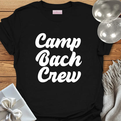 Camp Bach Crew - Camping Bachelorette Party T-Shirt