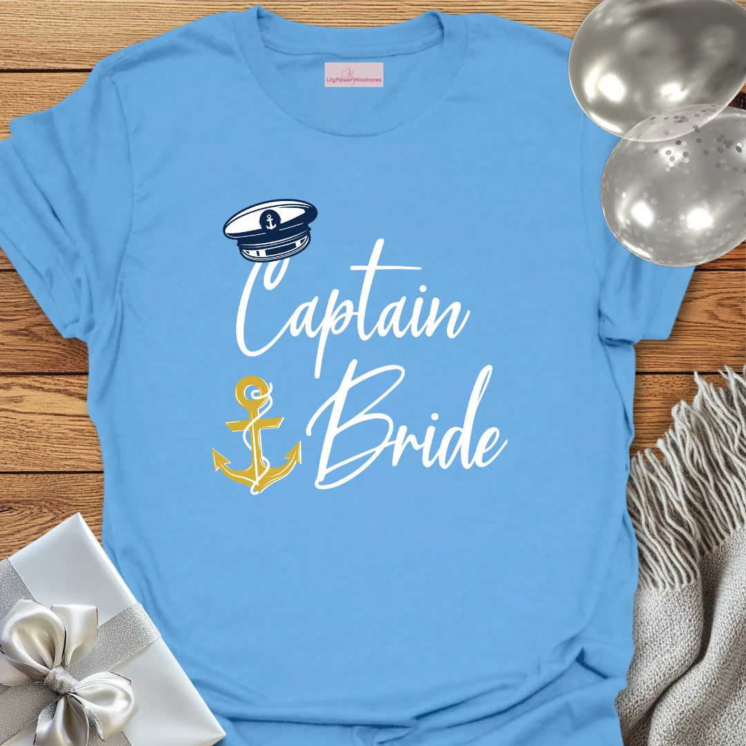 Captain Bride - Bachelorette Party T-Shirt