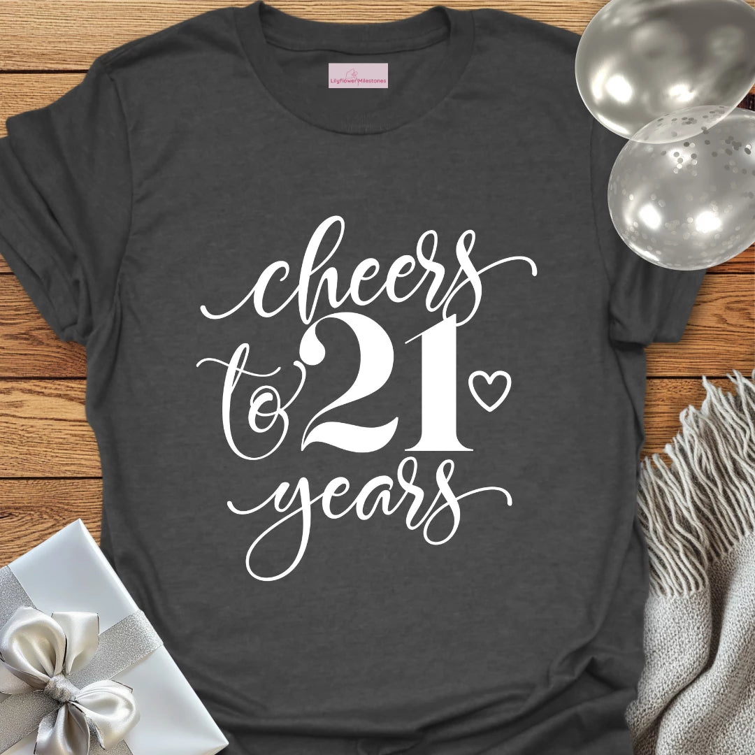 Cheers to 21 Years T-Shirt