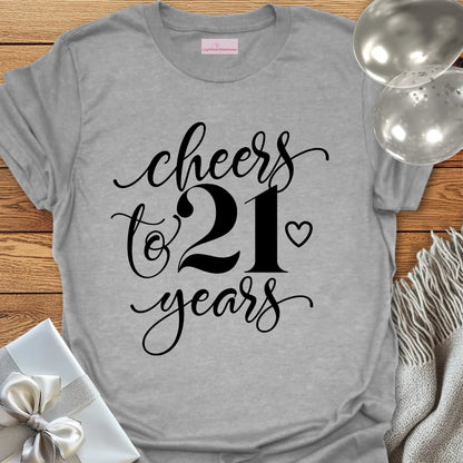 Cheers to 21 Years T-Shirt