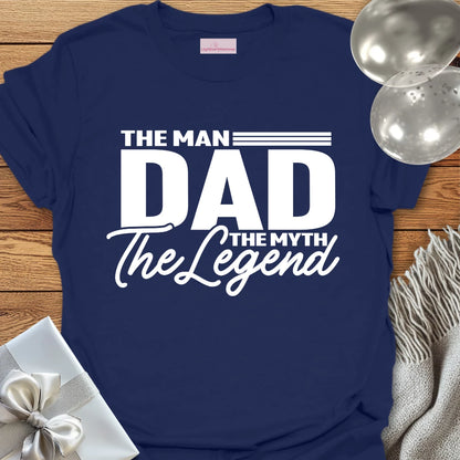 DAD, The Man, The Myth, The Legend - Father's Day T-Shirt