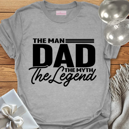 DAD, The Man, The Myth, The Legend - Father's Day T-Shirt