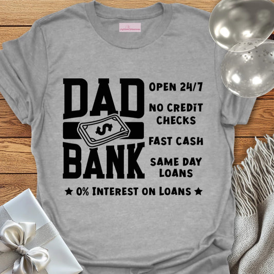 Dad Bank T-Shirt