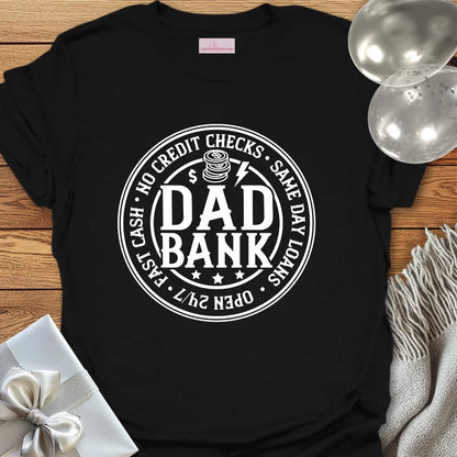 Dad Bank - Father's Day T-Shirt