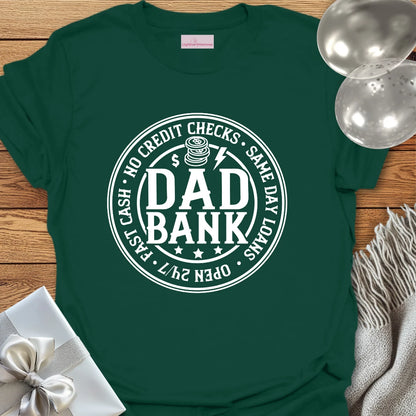Dad Bank - Father's Day T-Shirt