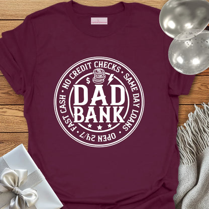 Dad Bank - Father's Day T-Shirt