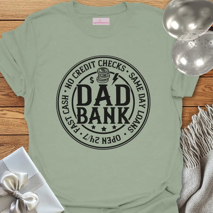 Dad Bank - Father's Day T-Shirt