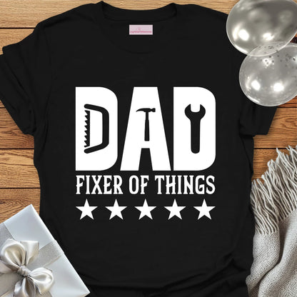 Dad, Fixer of Things - Father's Day T-Shirt