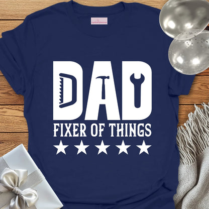 Dad, Fixer of Things - Father's Day T-Shirt