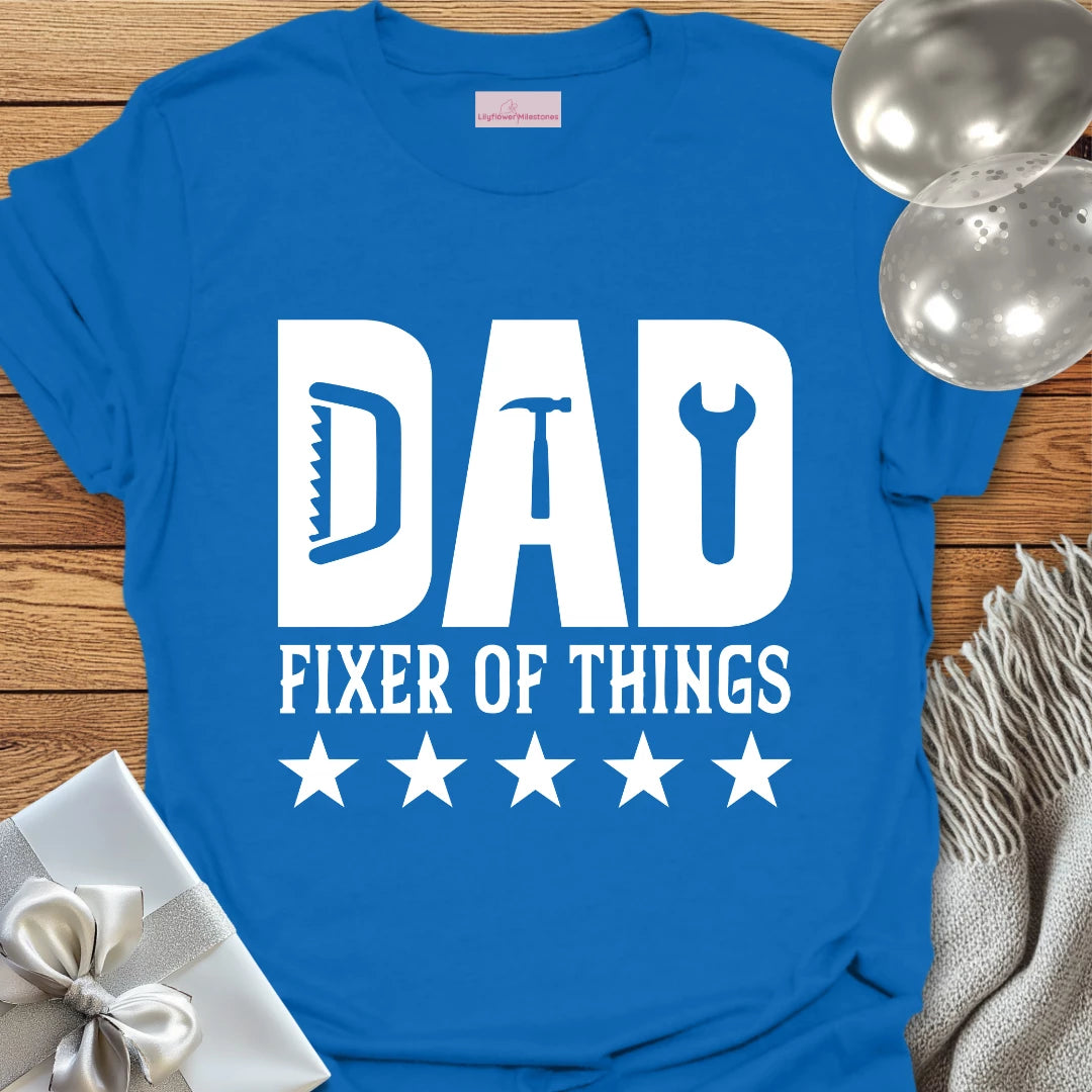 Dad, Fixer of Things - Father's Day T-Shirt