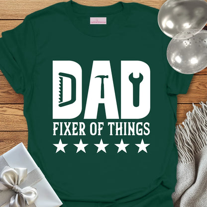 Dad, Fixer of Things - Father's Day T-Shirt