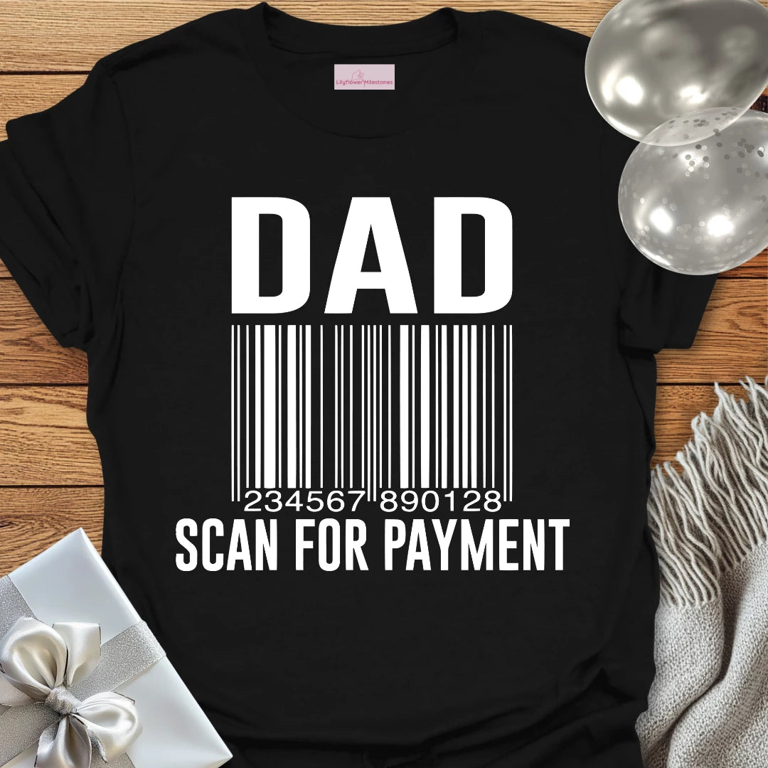 Dad, Scan for Payment T-Shirt