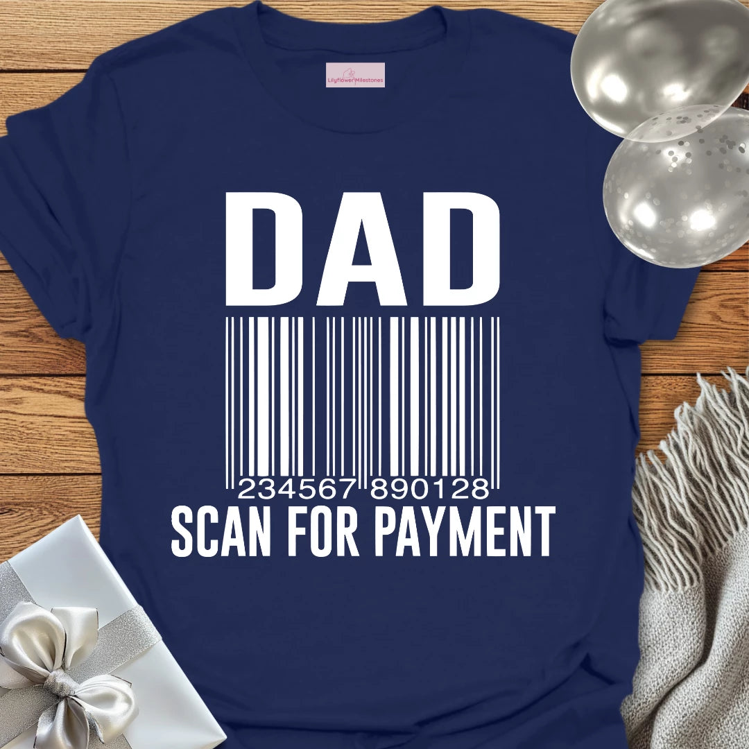 Dad, Scan for Payment T-Shirt