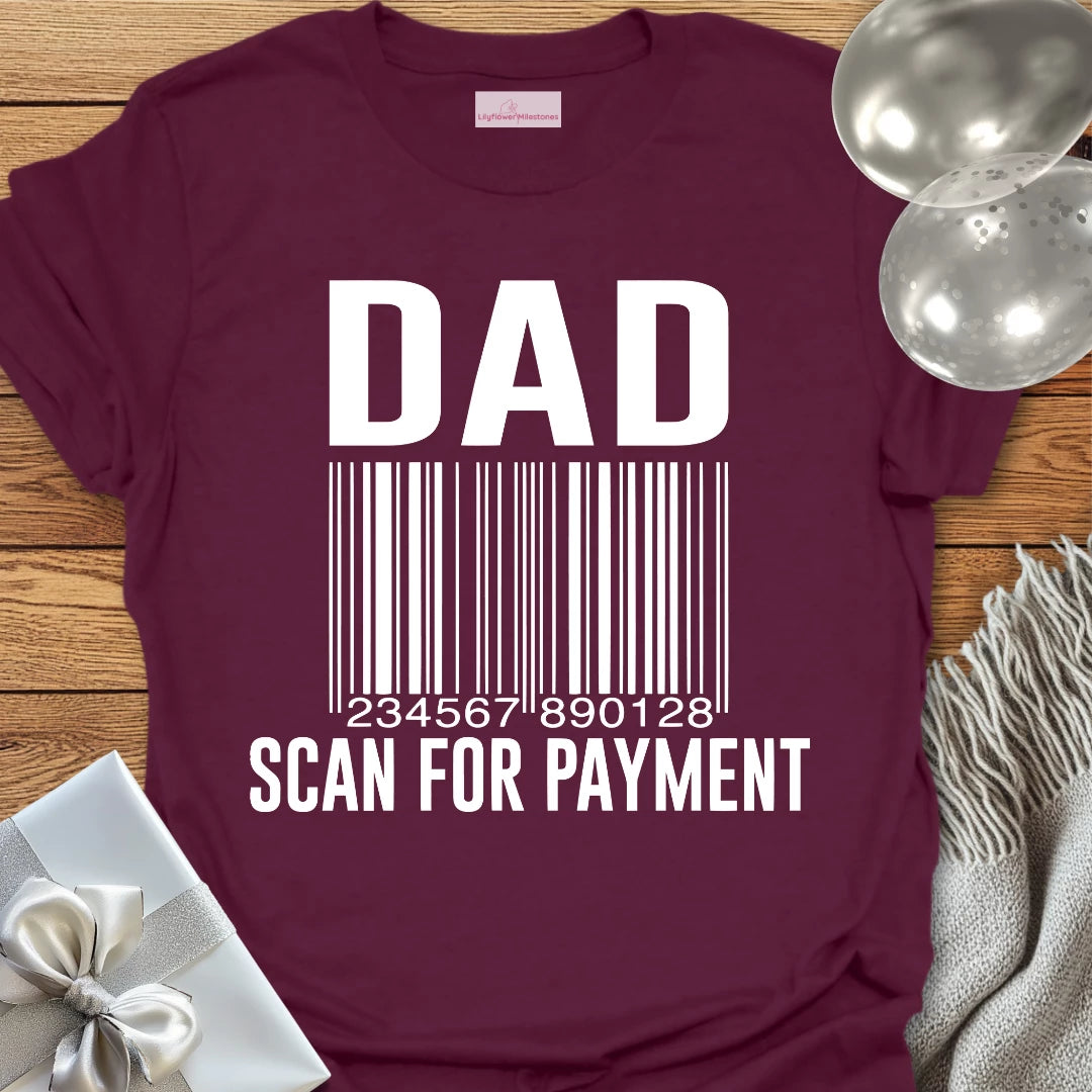 Dad, Scan for Payment T-Shirt
