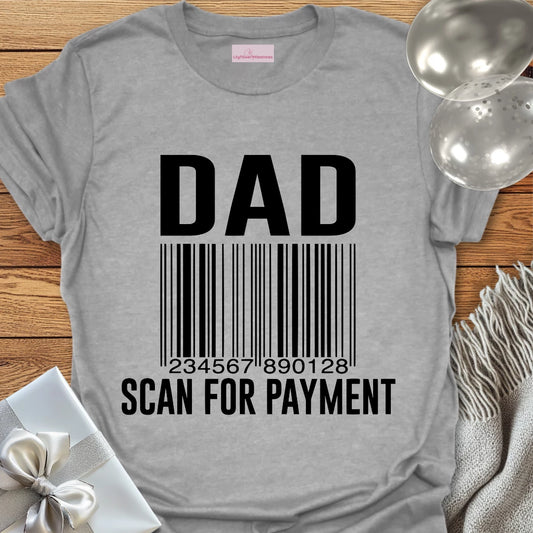 Dad, Scan for Payment T-Shirt