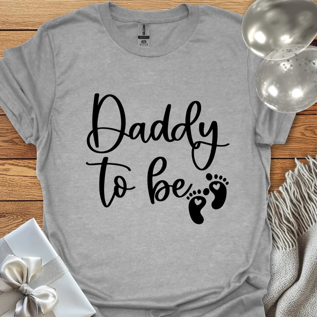 Daddy to Be - Pregnancy T-Shirt