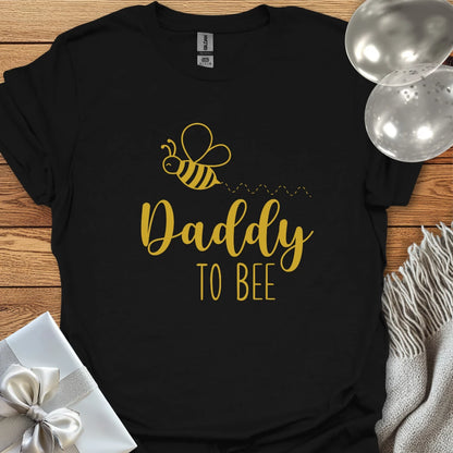 Daddy to Bee - Pregnancy T-Shirt