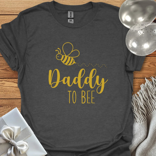 Daddy to Bee - Pregnancy T-Shirt