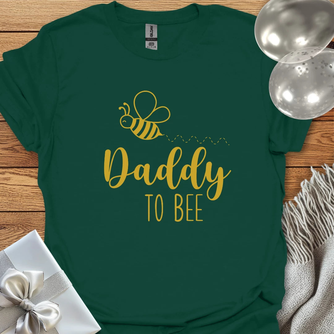 Daddy to Bee - Pregnancy T-Shirt