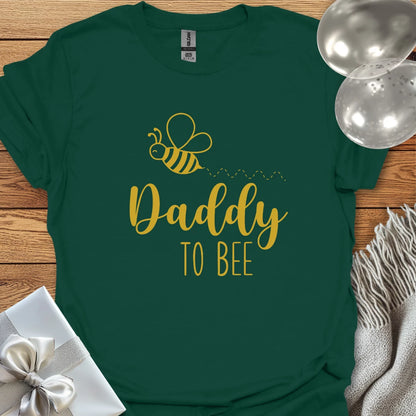 Daddy to Bee - Pregnancy T-Shirt